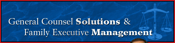 General Counsel Solutions & Family Executive Management